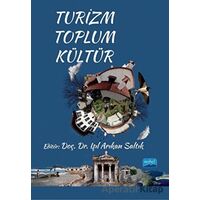 Turizm - Toplum - Kültür - Kolektif - Nobel Akademik Yayıncılık