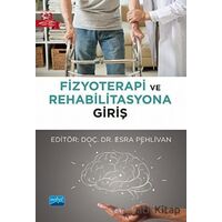 Fizyoterapi ve Rehabilitasyona Giriş - Kolektif - Nobel Akademik Yayıncılık