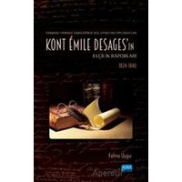 Osmanlı-Fransız İlişkilerinde Rol Oynayan Diplomatlar - Kont Émile Desages’ın Elçilik Raporları (182
