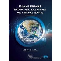 İslami Finans Ekonomik Kalkınma ve Sosyal Barış - Osman Okka - Nobel Akademik Yayıncılık