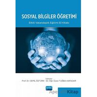 Sosyal Bilgiler Öğretimi - Etkili Vatandaşlık Eğitimi El Kitabı