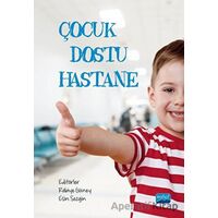 Çocuk Dostu Hastane - Kolektif - Nobel Akademik Yayıncılık