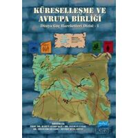 Küreselleşme Ve Avrupa Birliği - Zeynep Seda Soylu - Nobel Akademik Yayıncılık