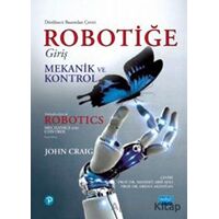 Robotiğe Giriş - Mekanik Ve Kontrol - John J. Craig - Nobel Akademik Yayıncılık