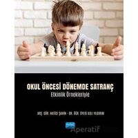Okul Öncesi Dönemde Satranç - Etkinlik Örnekleriyle - Aslı Yıldırım - Nobel Akademik Yayıncılık