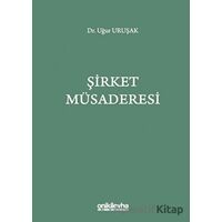 Şirket Müsaderesi - Uğur Uruşak - On İki Levha Yayınları