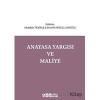 Anayasa Yargısı ve Maliye - Betül Hayrullahoğlu - On İki Levha Yayınları