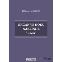 Organ ve Doku Naklinde Rıza - Elif Rumeysa Gürbüz - On İki Levha Yayınları