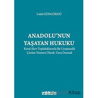 Anadolunun Yaşayan Hukuku - Celal Güngördü - On İki Levha Yayınları