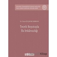 Teorik Boyutuyla İfa İmkansızlığı - Esma Elif Şafak Sarıkaya - On İki Levha Yayınları