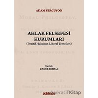 Ahlak Felsefesi Kurumları - Adam Ferguson - On İki Levha Yayınları