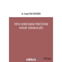 Toplu Konutlarda Yöneticinin Hukuki Sorumluluğu - Songül Sarı Gündoğdu - On İki Levha Yayınları