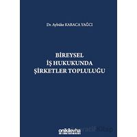Bireysel İş Hukukunda Şirketler Topluluğu - Aybüke Karaca Yağcı - On İki Levha Yayınları