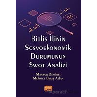 Bitlis İlinin Sosyoekonomik Durumunun Swot Analizi - Mansur Demirel - Nobel Bilimsel Eserler