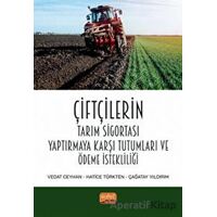 Çiftçilerin Tarım Sigortası Yaptırmaya Karşı Tutumları Ve Ödeme İstekliliği