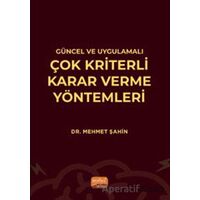 Güncel ve Uygulamalı Çok Kriterli Karar Verme Yöntemleri - Mehmet Şahin - Nobel Bilimsel Eserler
