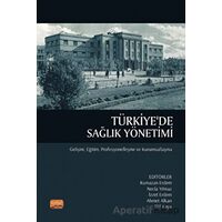 Türkiyede Sağlık Yönetimi - Ahmet Alkan - Nobel Bilimsel Eserler
