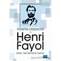Yönetim Düşüncesi ve Henri Fayol - Veli Denizhan Kalkan - Nobel Akademik Yayıncılık