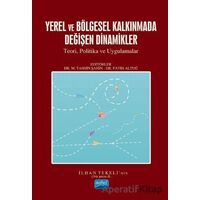 Yerel ve Bölgesel Kalkınmada Değişen Dinamikler - Fatih Altuğ - Nobel Akademik Yayıncılık