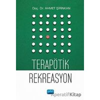 Terapötik Rekreasyon - Ahmet Şirinkan - Nobel Akademik Yayıncılık