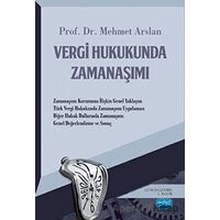 Vergi Hukukunda Zamanaşımı - Mehmet Arslan - Nobel Akademik Yayıncılık