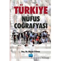 Türkiye Nüfus Coğrafyası - Murat Yılmaz - Nobel Akademik Yayıncılık