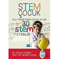STEM Çocuk - Gülden Uyanık - Nobel Akademik Yayıncılık