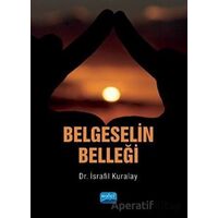Belgeselin Belleği - İsrafil Kuralay - Nobel Akademik Yayıncılık