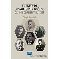 Türkiyede Sosyolojinin Doğuşu - Zübeyde Demircioğlu - Nobel Akademik Yayıncılık