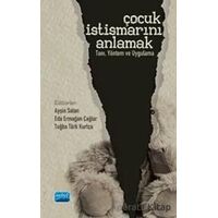 Çocuk İstismarını Anlamak - Müge Akbağ - Nobel Akademik Yayıncılık