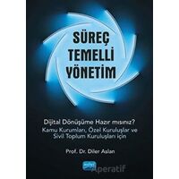 Süreç Temelli Yönetim - Diler Aslan - Nobel Akademik Yayıncılık