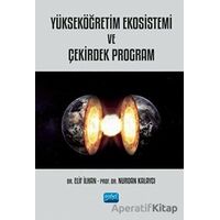 Yükseköğretim Ekosistemi ve Çekirdek Program - Nurdan Kalaycı - Nobel Akademik Yayıncılık