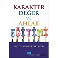 Karakter Değer ve Ahlak Eğitimi - Nagihan Bulut - Nobel Akademik Yayıncılık