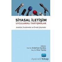 Siyasal İletişim Uygulamalı Tartışmalar - Kolektif - Nobel Akademik Yayıncılık