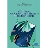 Eğitimde Program Geliştirme ve Değerlendirme - Veli Batdı - Nobel Akademik Yayıncılık