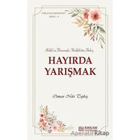 Hayırda Yarışmak - Osman Nuri Topbaş - Erkam Yayınları