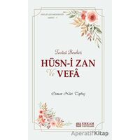 Hüsn-i Zan ve Vefa - Osman Nuri Topbaş - Erkam Yayınları