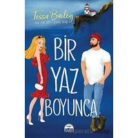 Bir Yaz Boyunca - Tessa Bailey - Martı Yayınları