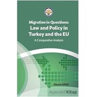 Migration in Questions Law and Policy in Turkey and the EU