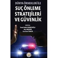 Dünya Önekleri ile Suç Önleme Stratejileri ve Güvenlik