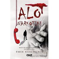 Alo Narkotik ! - Ömer Rıza Yıldız - Giz Kitap