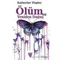 Ölüm ve Yeniden Doğuş - Katherine Tingley - Urzeni Yayıncılık