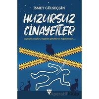 Huzursuz Cinayetler - İsmet Gülseçgin - Sarmal Kitabevi