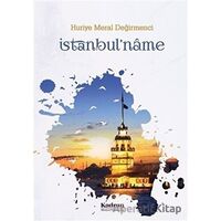 İstanbulname - Huriye Meral Değirmenci - Kadran Medya Yayıncılık