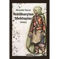 Vekilharçtan Mektuplar - Mustafa Yavuz - Kadran Medya Yayıncılık