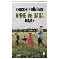 Gençlerin Gözünde Anne ve Baba Olmak - Sait Özdemir - Morena Yayınevi