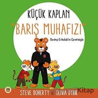 Küçük Kaplan - Barış Muhafızı - Olivia Dybik - Koala Kitap