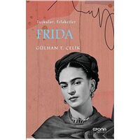 Frida - Gülhan T. Çelik - Epona Kitap