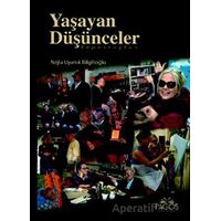 Yaşayan Düşünceler - Nejla Uyanık Bilgilioğlu - Pagos Yayınları