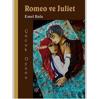 Romeo ve Juliet - Emel Bala - Pagos Yayınları